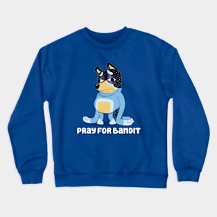 Pray for him Crewneck Sweatshirt